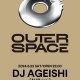 20240622_Ageishi@OUTER_SPACE